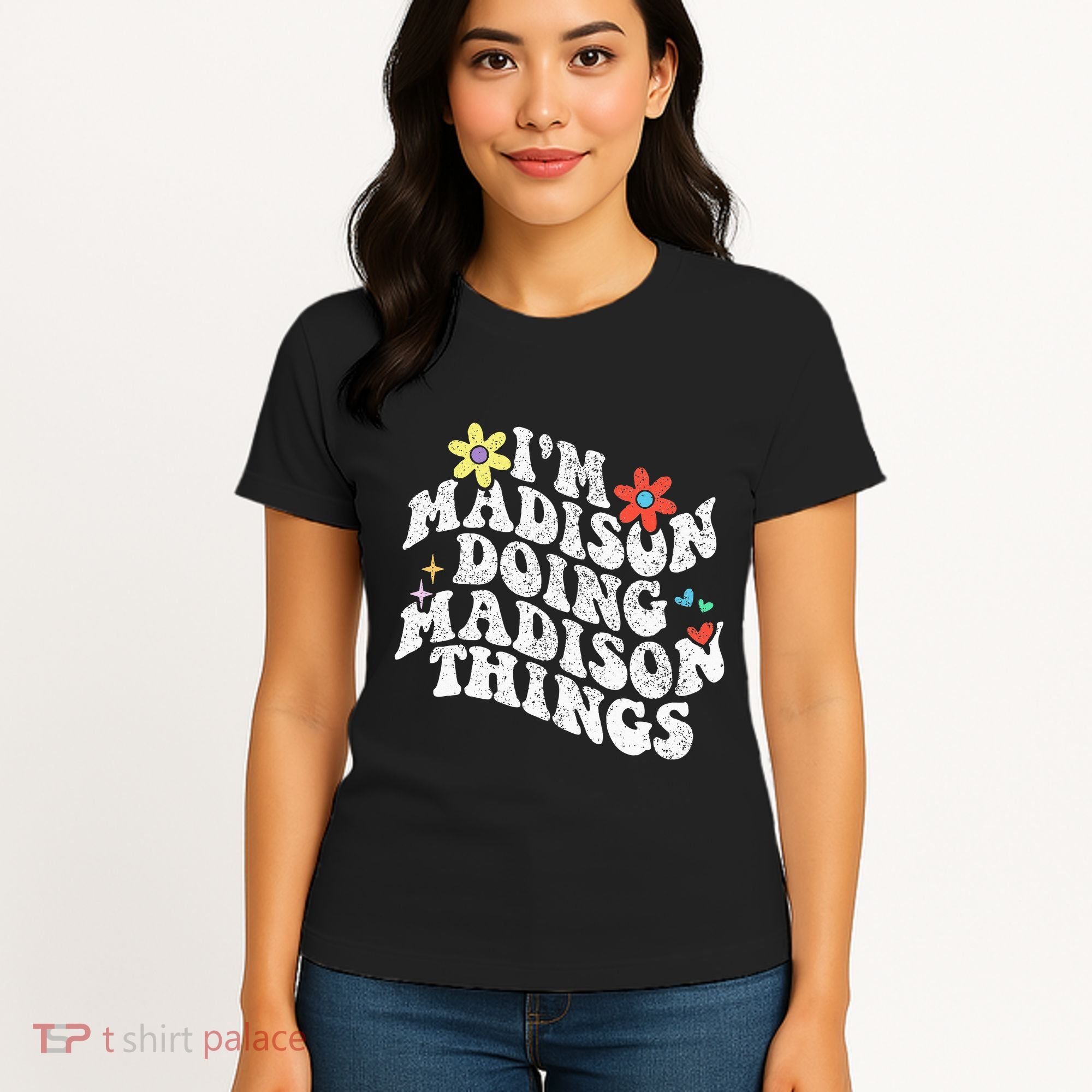 Groovy Im Madison Doing Madison Things Funny MotherS Day Women's T-Shirt