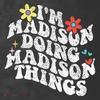 Groovy Im Madison Doing Madison Things Funny MotherS Day Women's Hoodie thumb 2