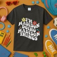 Groovy Im Madison Doing Madison Things Funny MotherS Day Kids T-Shirt thumb 3
