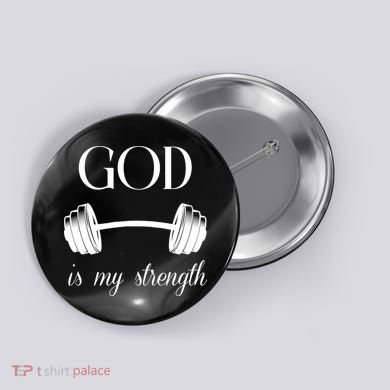 God Is My Strength Button