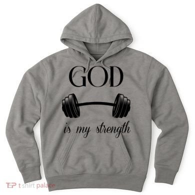 God Is My Strength Hoodie