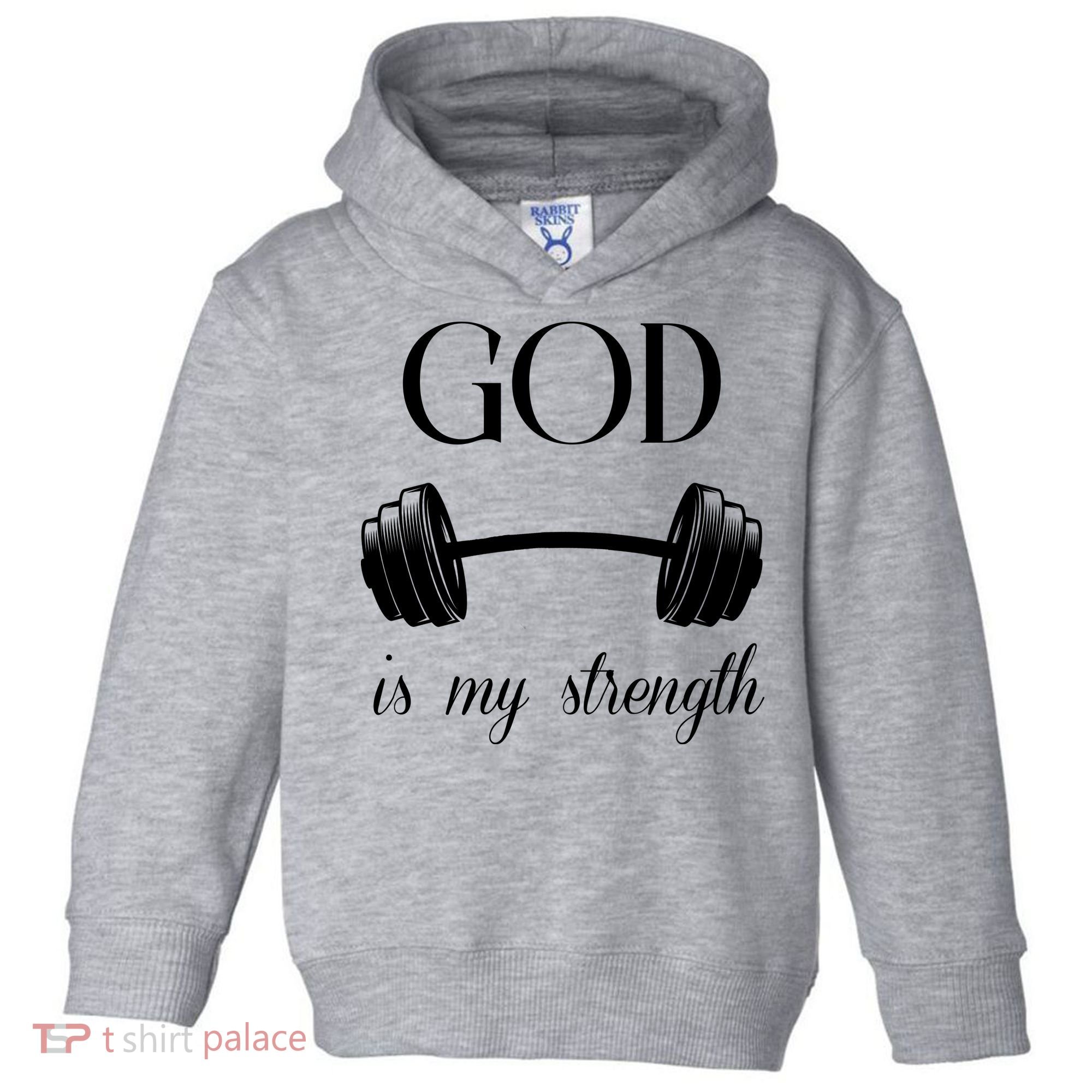 God Is My Strength Toddler Hoodie