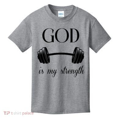God Is My Strength Kids T-Shirt