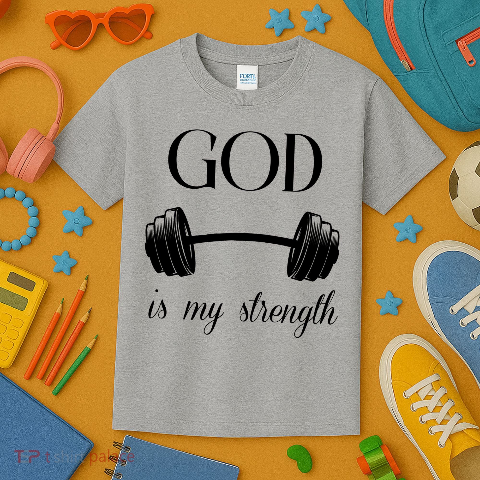 God Is My Strength Kids T-Shirt