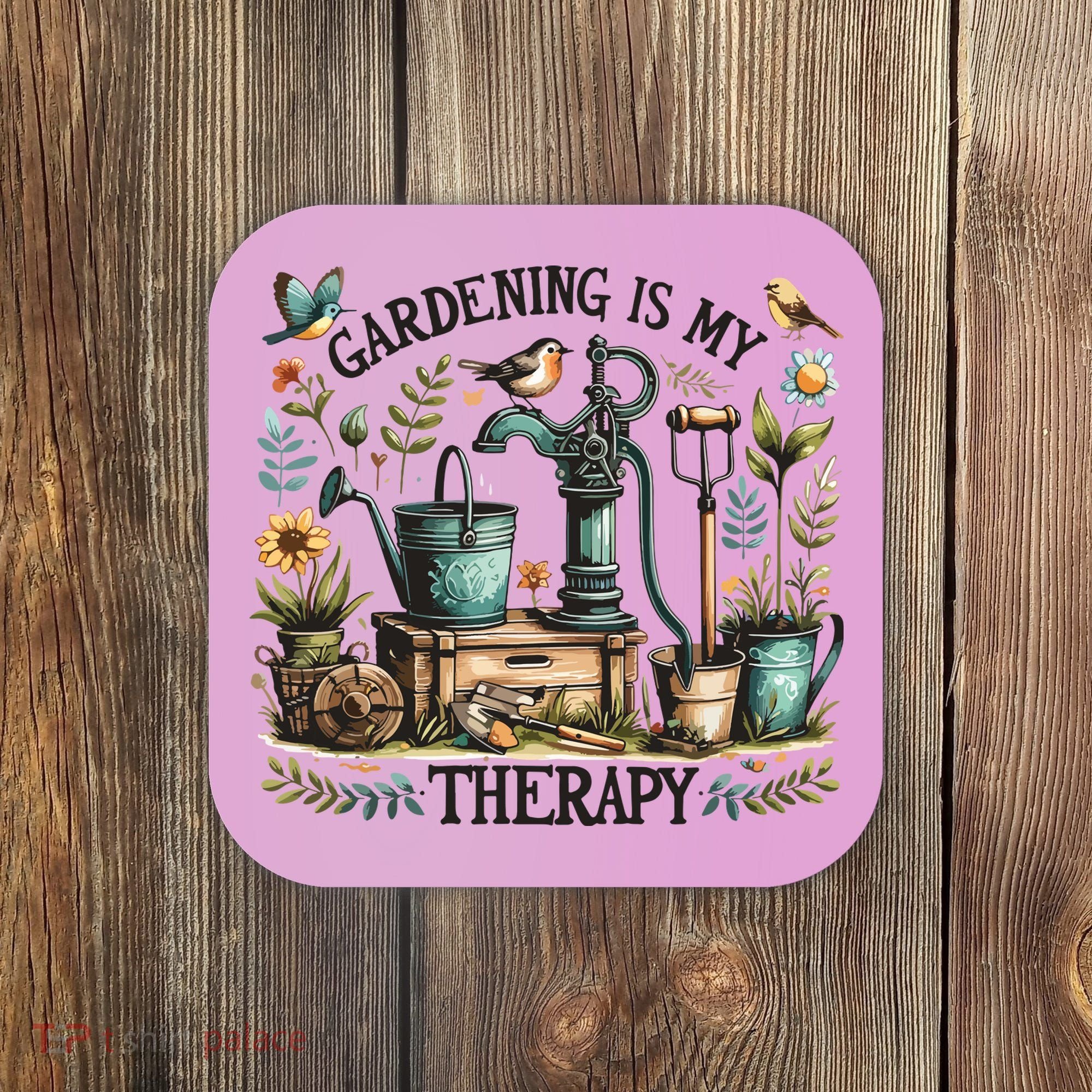 Gardening Is My Therapy Coaster