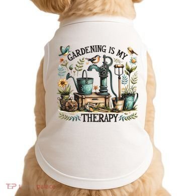 Gardening Is My Therapy Doggie Tank