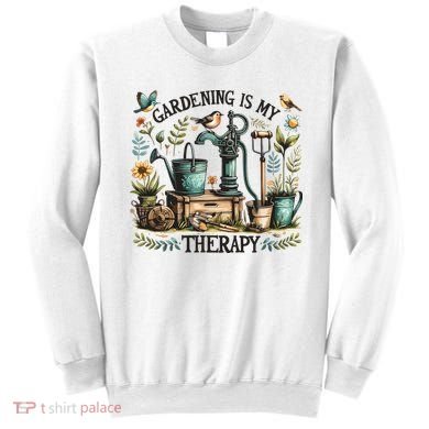 Gardening Is My Therapy Sweatshirt
