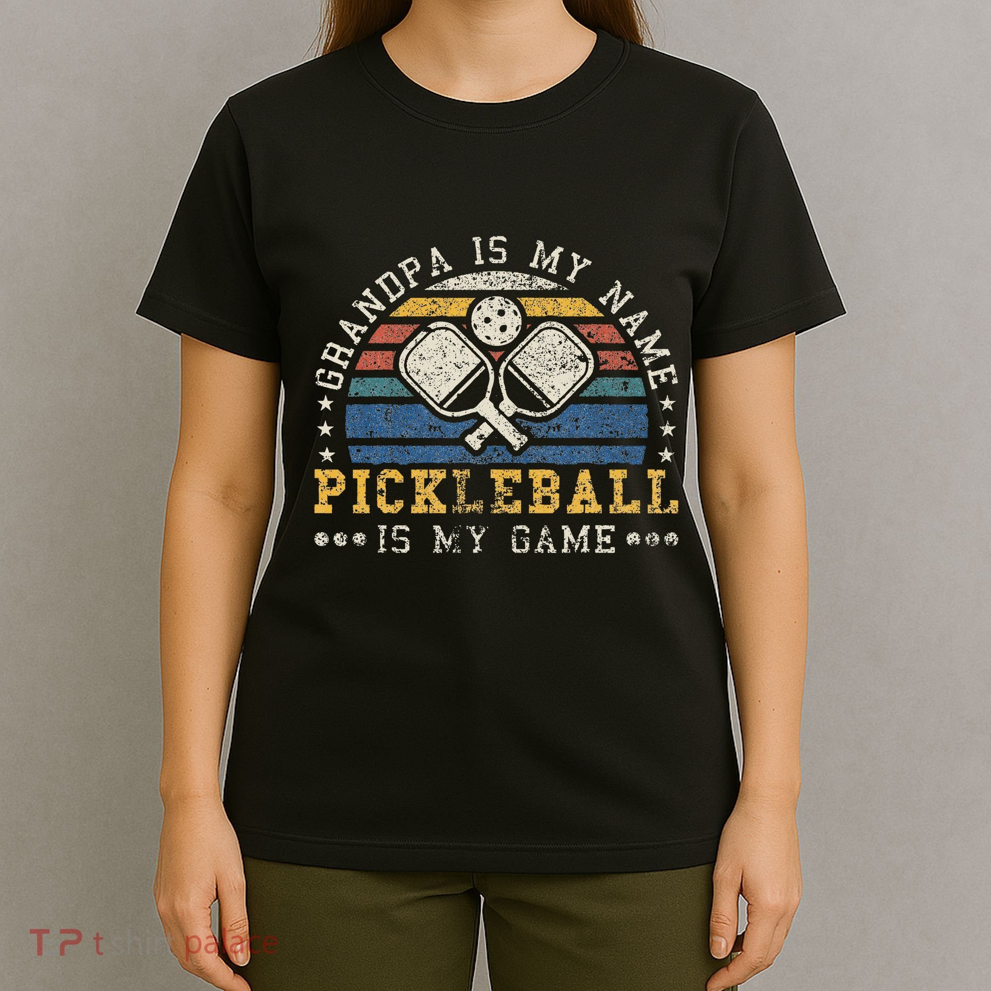 Grandpa Is My Name Pickleball Is My Game Pickleball Grandpa T-Shirt