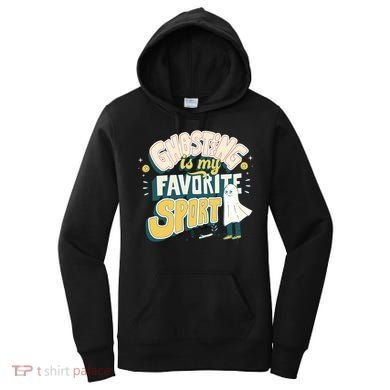 Ghosting Is My Favorite Sport Women's Hoodie