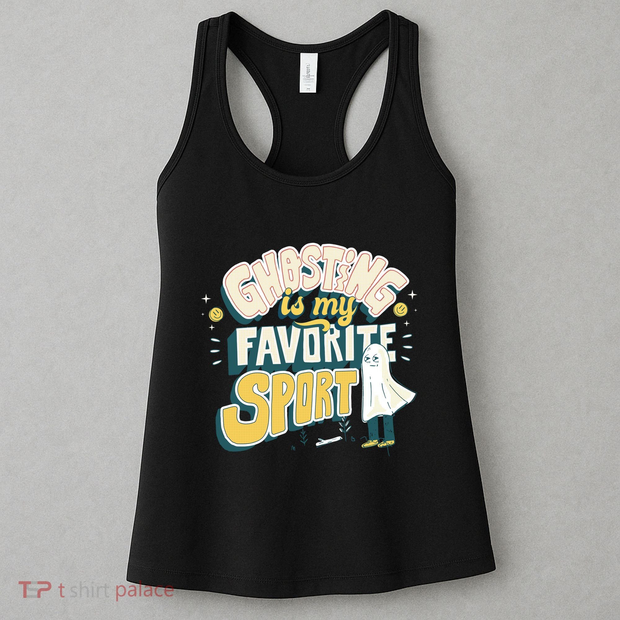 Ghosting Is My Favorite Sport Women's Tank Top