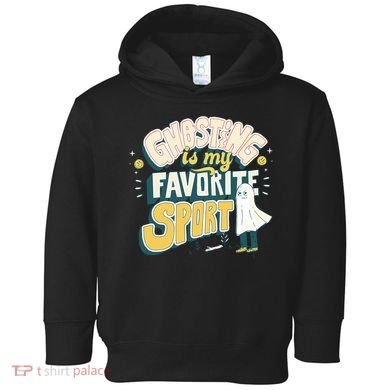 Ghosting Is My Favorite Sport Toddler Hoodie