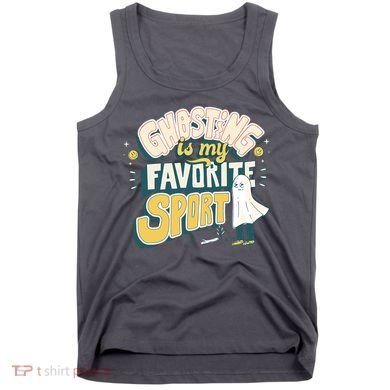 Ghosting Is My Favorite Sport Tank Top