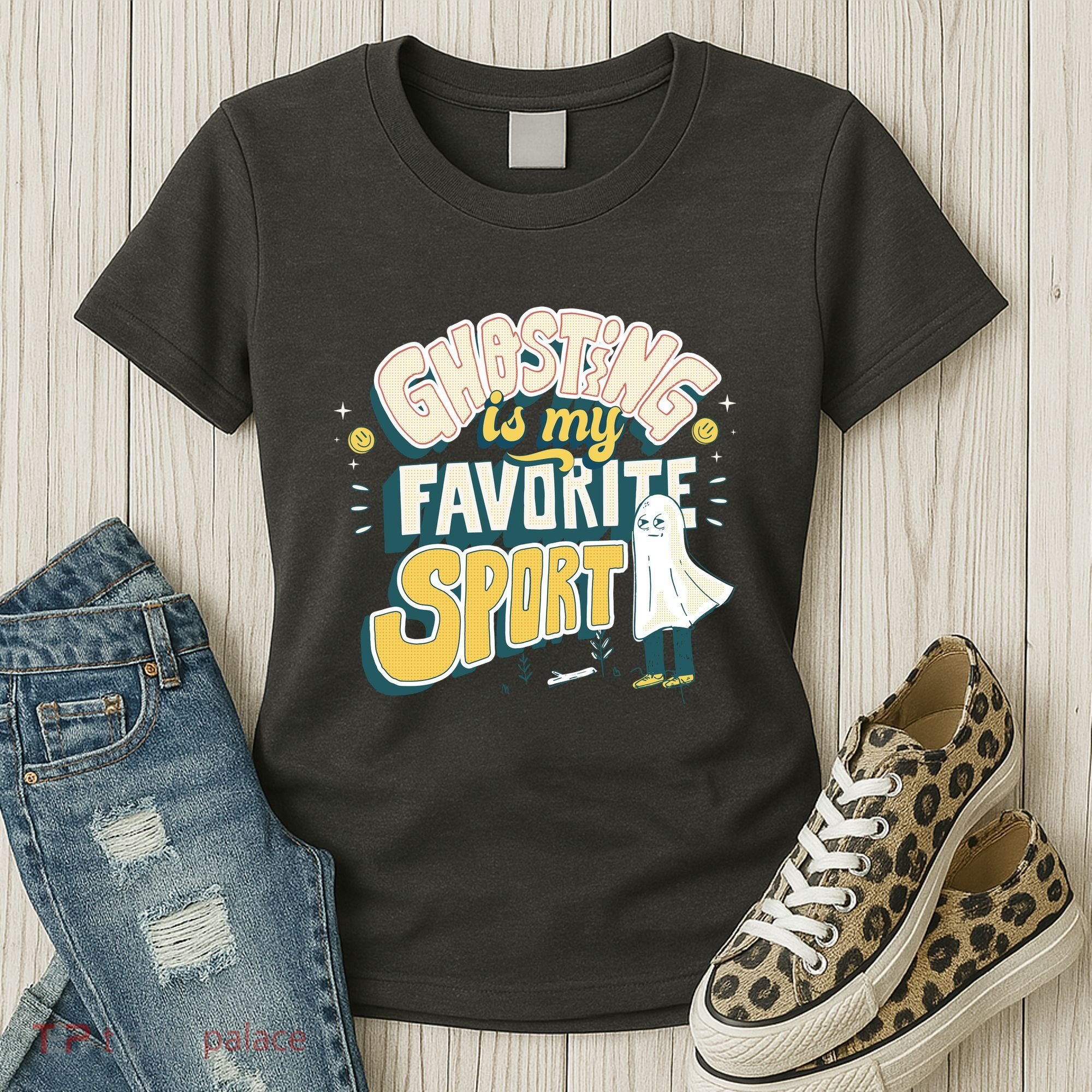 Ghosting Is My Favorite Sport Women's T-Shirt