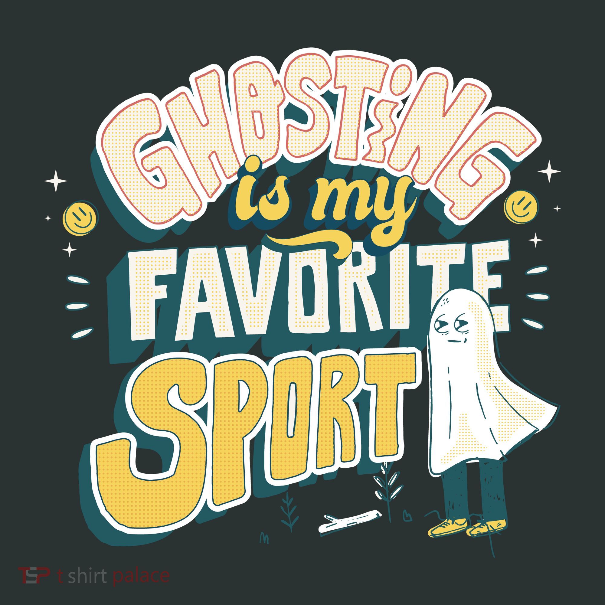 Ghosting Is My Favorite Sport Women's T-Shirt