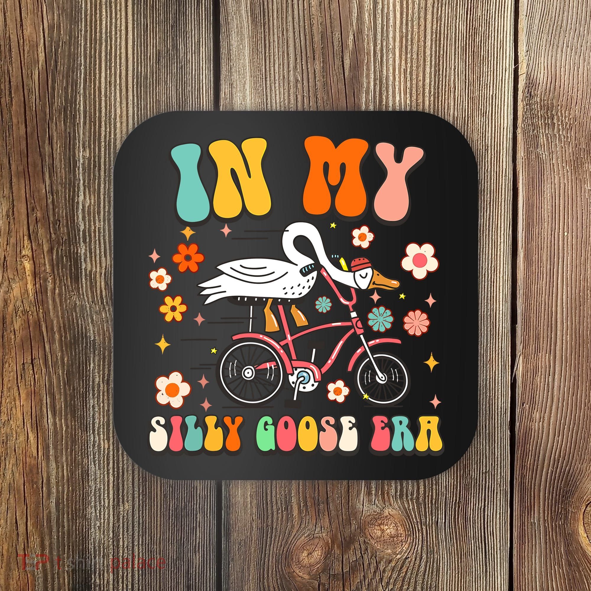 Groovy In My Silly Goose Era Funny Duck Saying Goose Meme Coaster