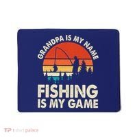 Grandpa Is My Name Fishing Is My Game Mousepad thumb 0
