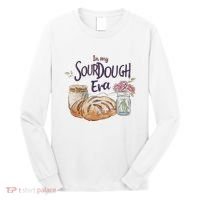 Groovy In My Sourdough Era Funny Pun In My Bread Making Long Sleeve Shirt thumb 0
