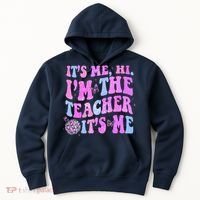 Groovy Its Me Hi Im The Teacher Its Me Teacher Life Hoodie thumb 0