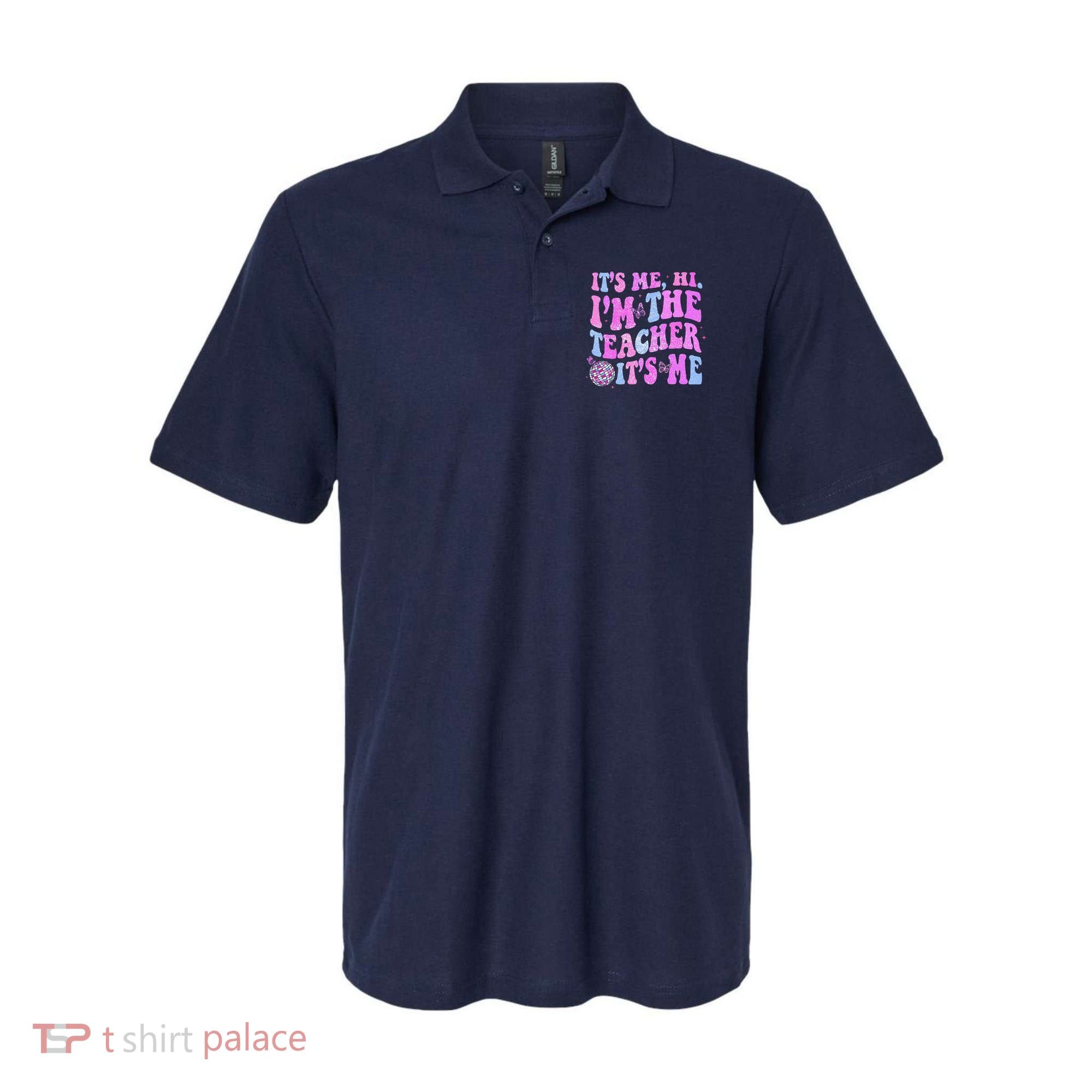 Groovy Its Me Hi Im The Teacher Its Me Teacher Life Polo