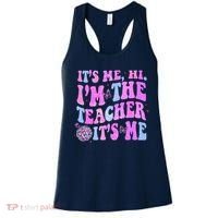 Groovy Its Me Hi Im The Teacher Its Me Teacher Life Women's Tank Top thumb 0