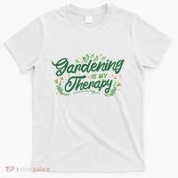 Gardening Is My Therapy T-Shirt thumb 0