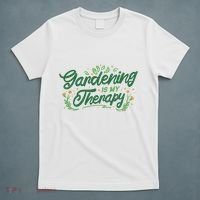 Gardening Is My Therapy T-Shirt thumb 5