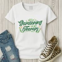 Gardening Is My Therapy Women's T-Shirt thumb 3
