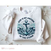God Is My Anchor In The Storm Christian Jesus Christ Bible Sweatshirt thumb 2