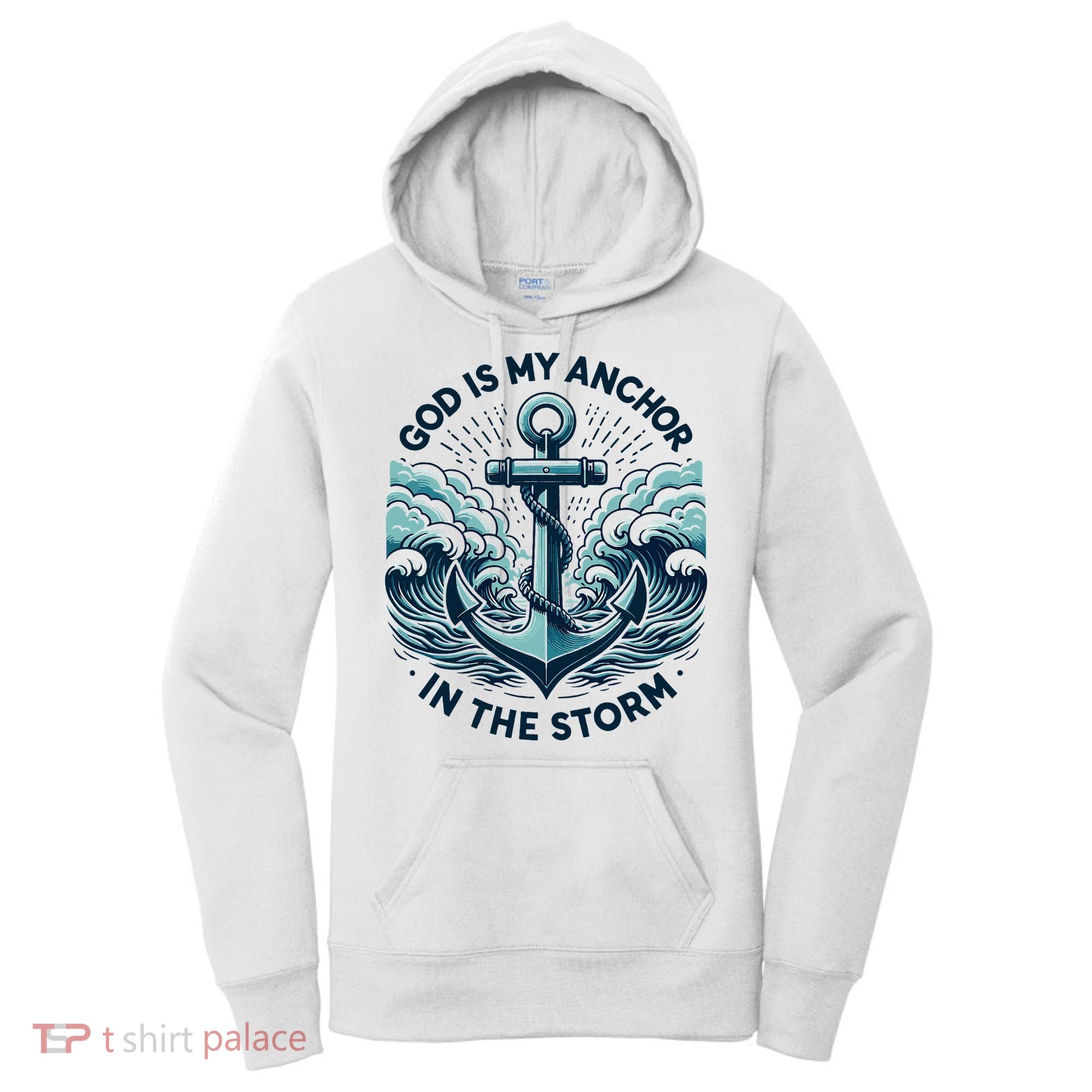 God Is My Anchor In The Storm Christian Jesus Christ Bible Women's Hoodie