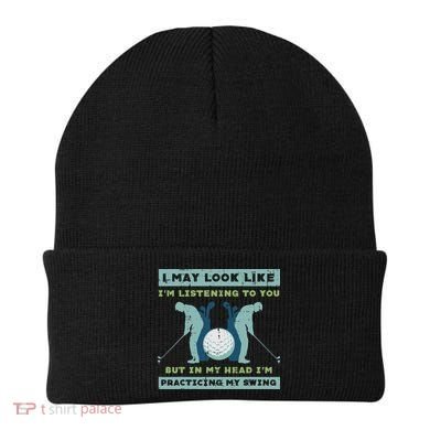 Golf I May Look Listening Practicing My Swing Golfer Dad Beanie