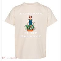 Gardening Is My Therapy Cute Gardener Plant Lover Toddler T-Shirt thumb 0