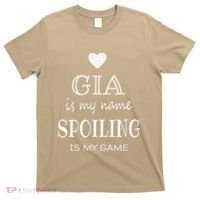 Gia Is My Name Funny Graphic Gifts For Gia Grandma T-Shirt thumb 0