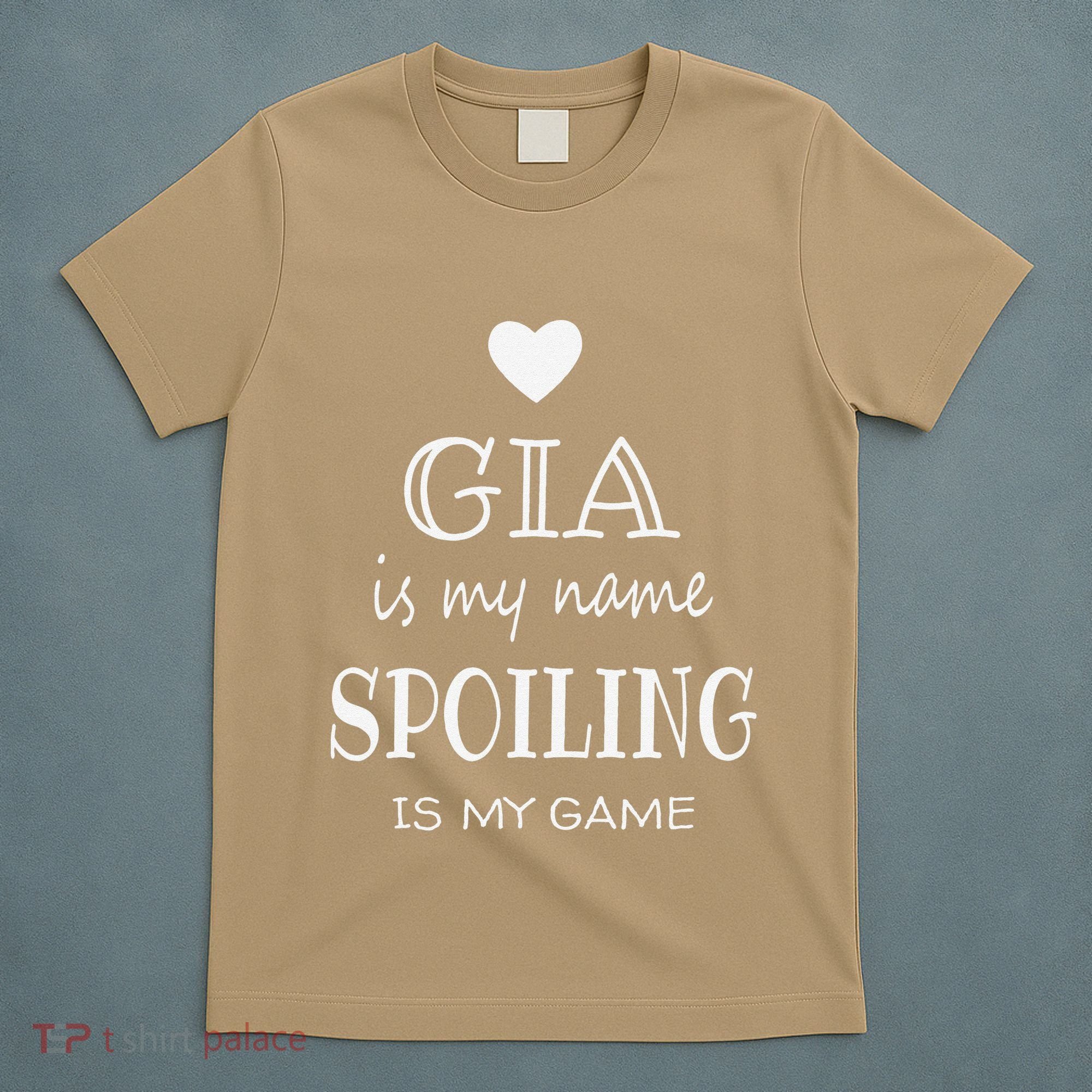 Gia Is My Name Funny Graphic Gifts For Gia Grandma T-Shirt
