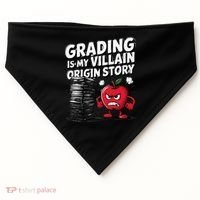 Grading Is My Villain Origin Funny Teacher Quote USA-Made Doggie Bandana thumb 0
