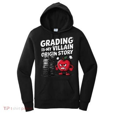Grading Is My Villain Origin Funny Teacher Quote Women's Hoodie
