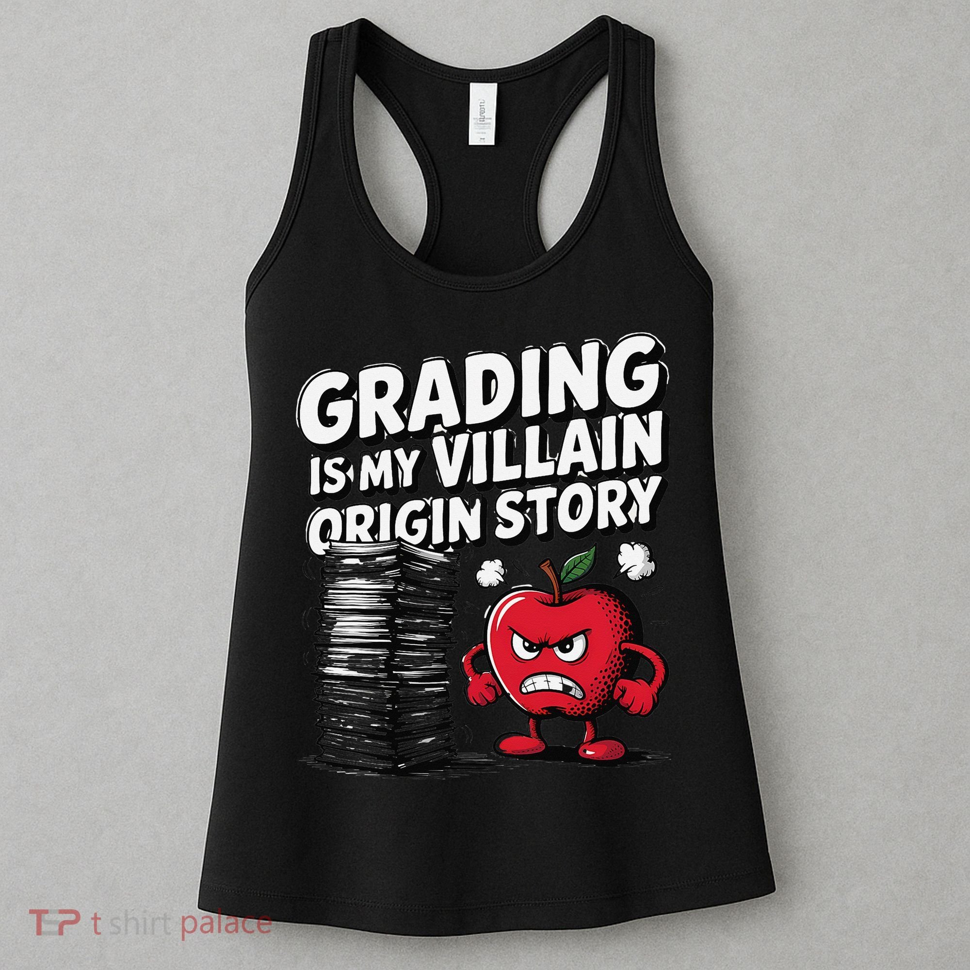 Grading Is My Villain Origin Funny Teacher Quote Women's Tank Top