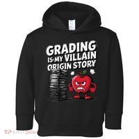 Grading Is My Villain Origin Funny Teacher Quote Toddler Hoodie thumb 0
