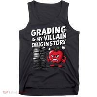 Grading Is My Villain Origin Funny Teacher Quote Tank Top thumb 0