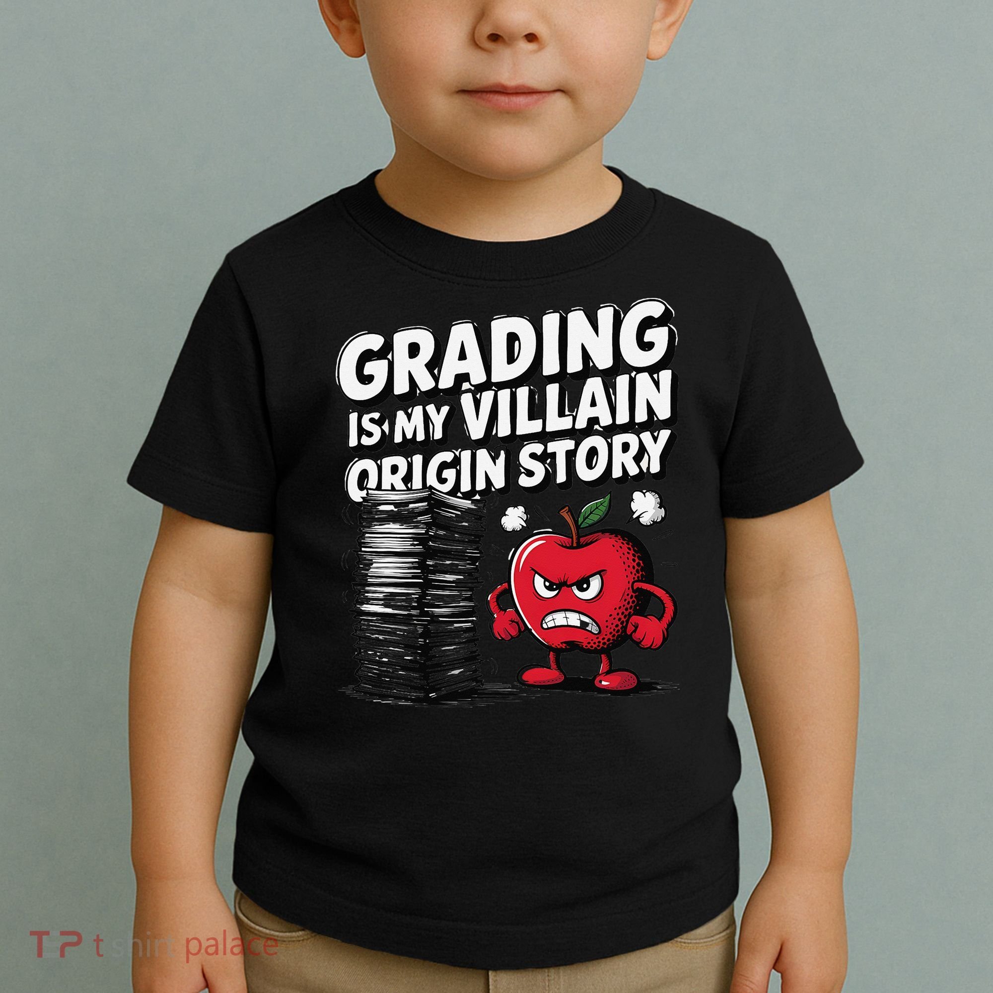 Grading Is My Villain Origin Funny Teacher Quote Toddler T-Shirt