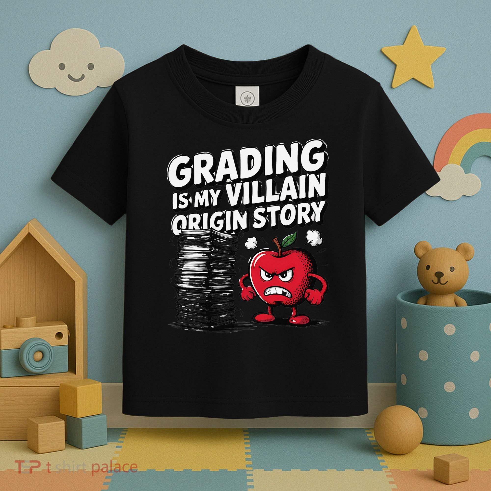 Grading Is My Villain Origin Funny Teacher Quote Toddler T-Shirt