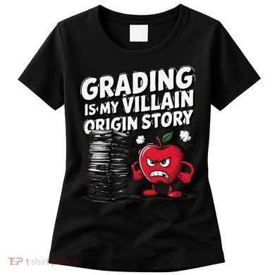 Grading Is My Villain Origin Funny Teacher Quote Women's T-Shirt