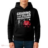 Grading Is My Villain Origin Funny Teacher Quote Kids Hoodie thumb 4