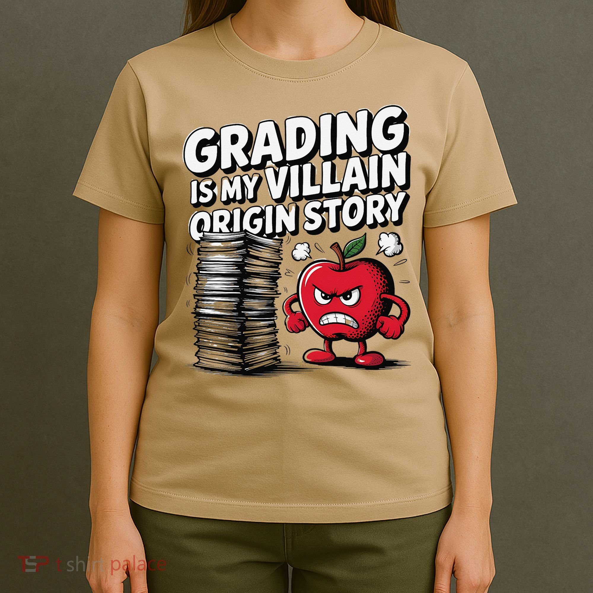 Grading Is My Villain Origin Funny Teacher Quote T-Shirt