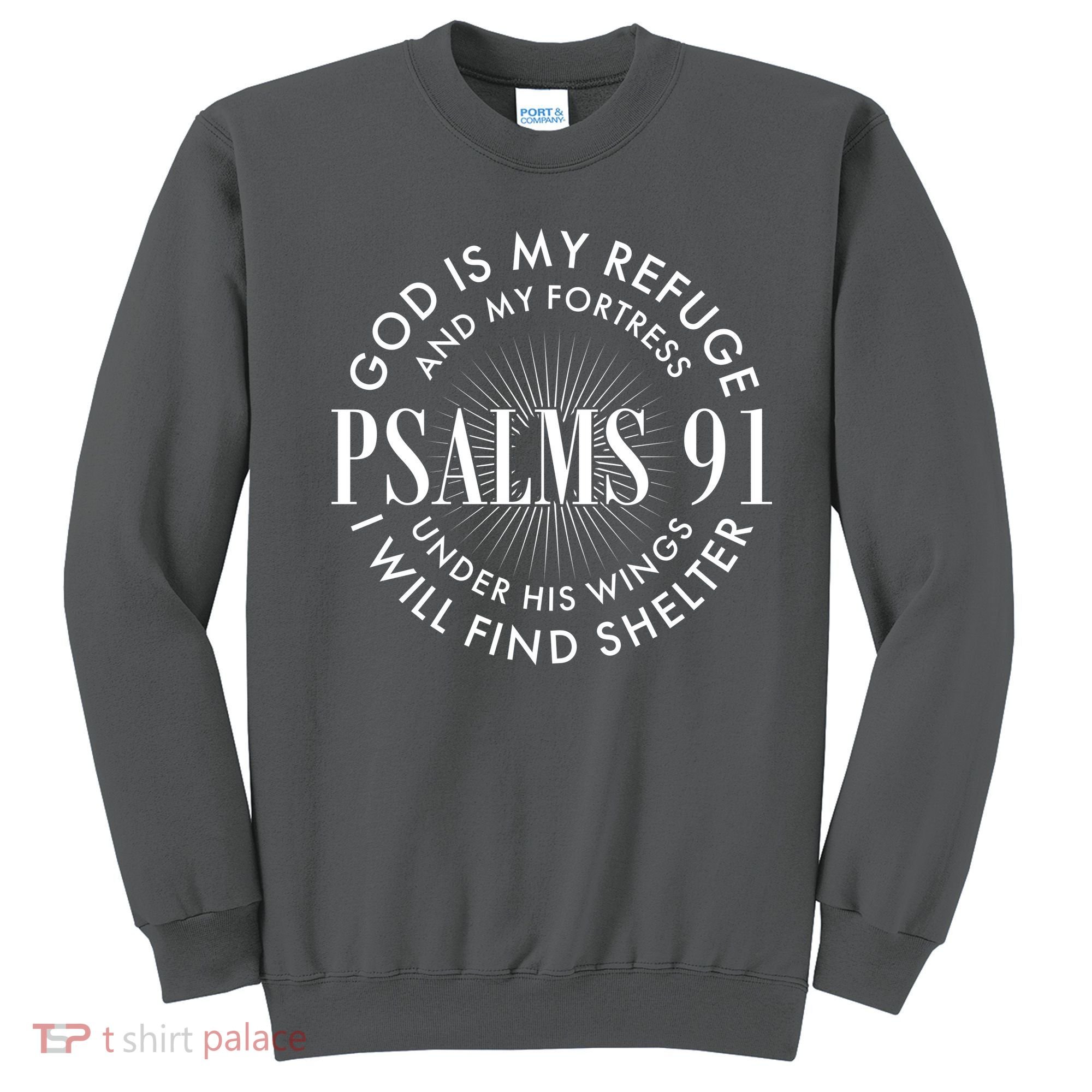God Is My Refuge And My Fortress Psalms 91 Sweatshirt