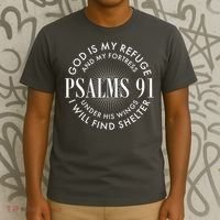 God Is My Refuge And My Fortress Psalms 91 T-Shirt thumb 3