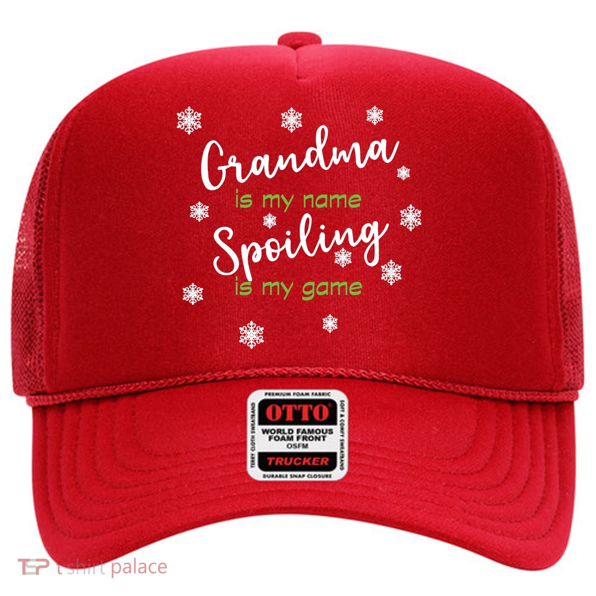 Grandma Is My Name Spoiling Is My Game Hat