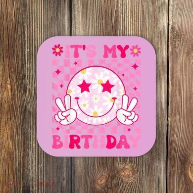 Groovy Its My Birthday Coaster