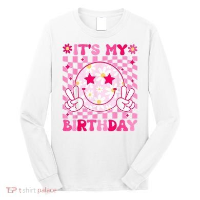 Groovy Its My Birthday Long Sleeve Shirt