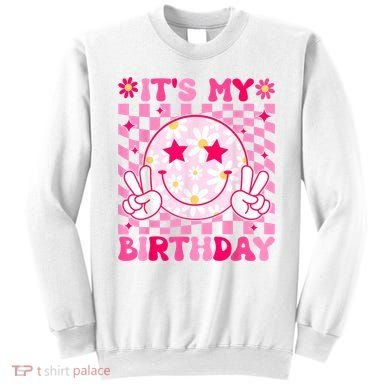 Groovy Its My Birthday Sweatshirt