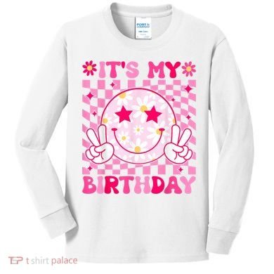 Groovy Its My Birthday Kids Long Sleeve Shirt